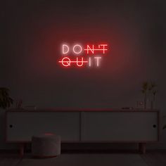 Don't Quit Neon Tabela