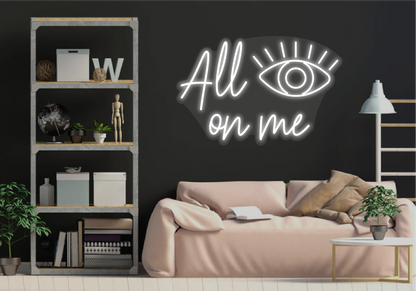 All Eyes On Me Neon Dekor