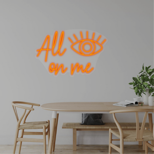 All Eyes On Me Neon Dekor