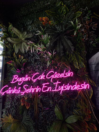 Bugün Çok Güzelsin - Şık Mekan Neon Tabela