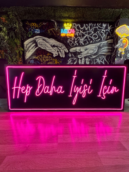 Hep Daha İyisi İçin - Neon Tabela