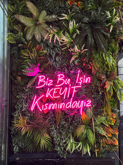 Biz Bu İşin KEYİF Kısmındayız Neon Tabela